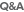Q&A